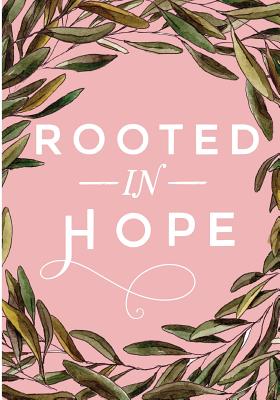 Rooted in Hope - Foss, Elizabeth