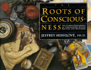 Roots of Consciousness