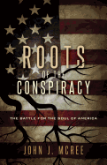Roots of the Conspiracy