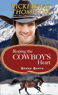 Roping the Cowboy's Heart