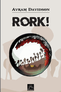 Rork!