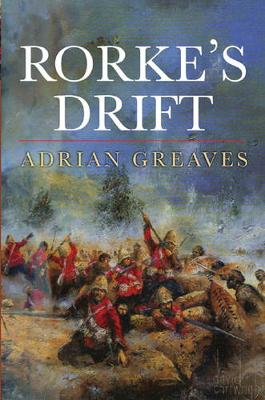 Rorke's Drift - Greaves, Adrian