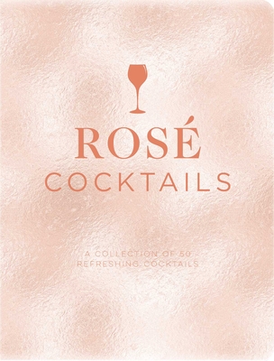 Ros Cocktails: A Collection of Classic and Modern Ros? Cocktails (the History and Craft of Ros Cocktails) - Mensah, Emanuele