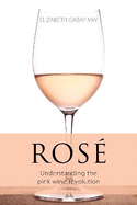 Ros: Understanding the pink wine revolution