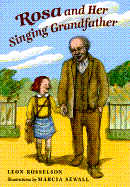 Rosa and Her Singing Grandfather - Rosselson, Leon