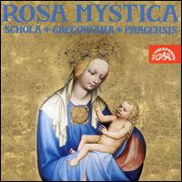 Rosa Mystica - Schola Cantorum and Gregoriana (choir, chorus)