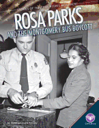 Rosa Parks and the Montgomery Bus Boycott