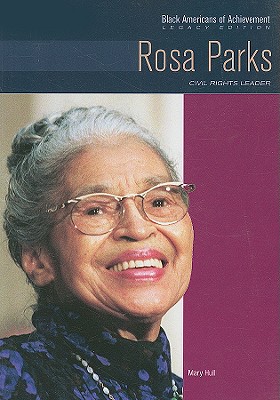 Rosa Parks: Civil Rights Leader - Hull, Mary, and Blakely, Gloria, and Gelfand, Dale Evva