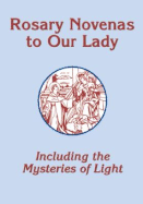 Rosary Novenas: Including the Mysteries of Light-Large Print Edition