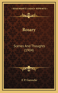 Rosary: Scenes and Thoughts (1904)