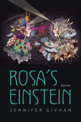 Rosa's Einstein: Poems - Givhan, Jennifer