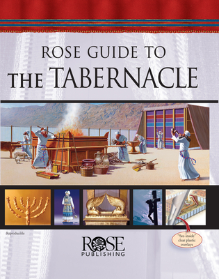 Rose Guide to the Tabernacle - Rose Publishing (Creator)