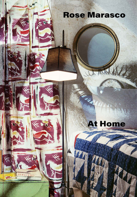 Rose Marasco: At Home - Marasco, Rose (Photographer), and Rabinowitz, Cay Sophie (Editor), and Lippard, Lucy (Foreword by)