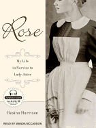 Rose: My Life in Service to Lady Astor