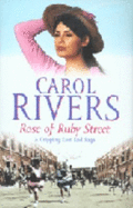 Rose of Ruby Street - Rivers, Carol