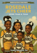 Rosedale Jets Cheer: More Than A Team