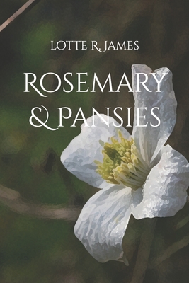 Rosemary & Pansies - James, Lotte R