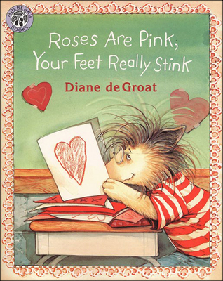 Roses Are Pink, Your Feet Really Stink - de Groat, Diane