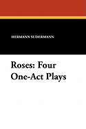 Roses: Four One-Act Plays