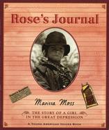 Rose's Journal: The Story of a Girl in the Great Depression