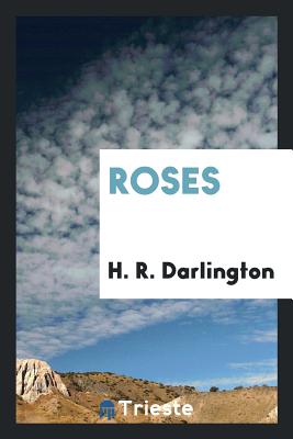 Roses - Darlington, H R