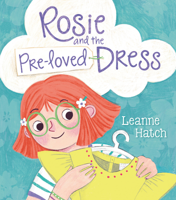 Rosie and the Pre-Loved Dress - 