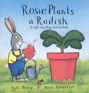 Rosie Plants a Radish - Petty, Kate