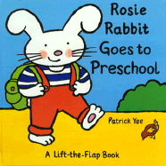 Rosie Rabbit Goes to Playschool - Yee, Patrick