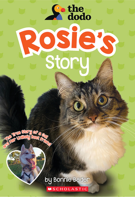 Rosie's Story (the Dodo) - Bader, Bonnie
