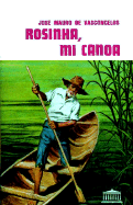 Rosinha, Mi Canoa
