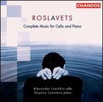 Roslavets: Complete music for cello & piano
