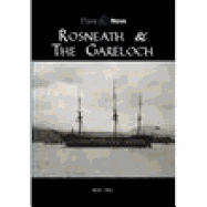 Rosneath & the Gareloch: Then & Now