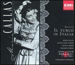 Rossini: Il turco in Italia - Franco Calabrese (vocals); Jolanda Gardino (vocals); Maria Callas (vocals); Mariano Stabile (vocals);...