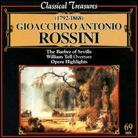 Rossini: Opera Highlights - Irene Jaumillot (soprano); Jean Borthayre (bass); Tony Poncer (tenor)