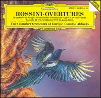 Rossini: Overtures - Chamber Orchestra of Europe; Claudio Abbado (conductor)