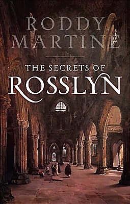 Rosslyn: The Story of Rosslyn Chapel and the True Story Behind the Da Vinci Code - Sinclair, Andrew
