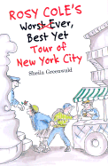 Rosy Cole's Worst Ever, Best Yet Tour of New York City