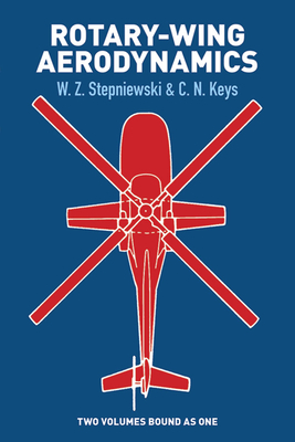 Rotary-Wing Aerodynamics - Stepniewski, W Z