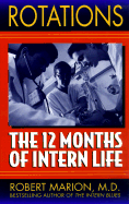 Rotations: The Twelve Months of Intern Life
