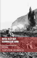 Rotes Blut Auf Schwarzem Sand: Uberlebenskampf Auf Iwo Jima