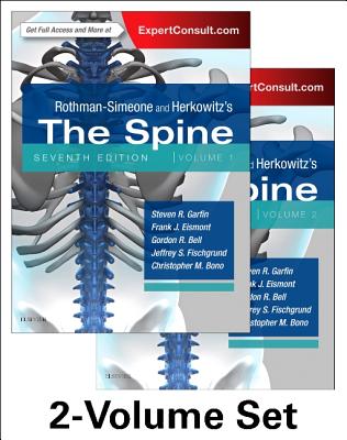 Rothman-Simeone and Herkowitz's The Spine, 2 Vol Set - Garfin, Steven R., and Eismont, Frank J., and Bell, Gordon R.