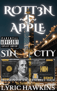 Rott3n $ Apple: Decisions of a Wall Street Thug Bl3$$3d & H8'd!