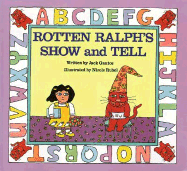 Rotten Ralph's Show and Tell - Gantos, Jack