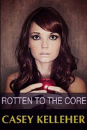 Rotten to the Core