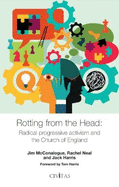 Rotting from the Head:: Radical progressive activism and the Church of England