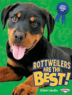 Rottweilers Are the Best!