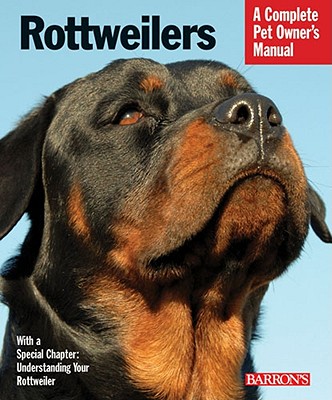 Rottweilers: Everything about Purchase, Care, Nutrition, and Behavior - Kern, Kerry, and Vriends, Matthew