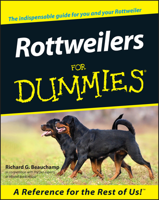 Rottweilers for Dummies - Beauchamp, Richard G