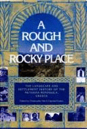 Rough and Rocky Place: The Landscape and Settlement History of the Methana Peninsula, Greece - Mee, Christopher (Editor), and Hamish, Forbes (Editor)