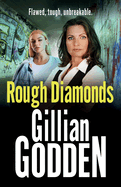 Rough Diamonds: The BRAND NEW gritty gangland thriller from Gillian Godden
